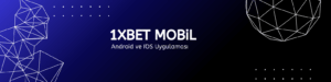 1xbet mobil